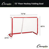 Champion Sports 72 Inch Floor Hockey Collapsible Goal, 24" x 72", 1.65" dia Frame (CSIFHG72) Each