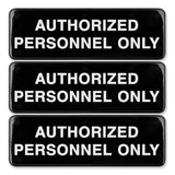 Excello Global Products® Authorized Personnel Only Indoor/Outdoor Wall Sign, 9" x 3", Black Face, White Graphics, 3/Pack (EXOHD0262S) Pack of 3