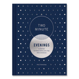 CHRONICLE BOOKS Guided Journal: Two Minute Evenings - Wind Down Your Day by Neil Pasricha, Blue/Silver Cover, (152) 6.25 x 4.75 Sheets (CHB978179722987) Each