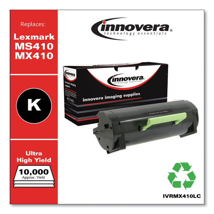 Innovera® Remanufactured Black Ultra High-Yield Toner, Replacement for MS410/MX410, 10,000 Page-Yield (IVRMX410LC) Each