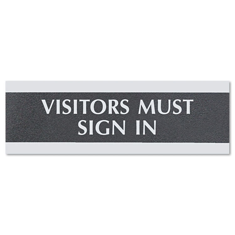 Headline® Sign Century Series Office Sign, VISITORS MUST SIGN IN, 9 x 3, Black/Silver (USS4763) Each