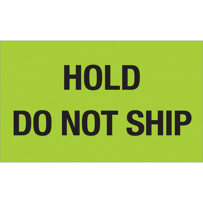 3 x 5" - "Hold - Do Not Ship" (Fluorescent Green) Labels (DL1085) Roll Of 500
