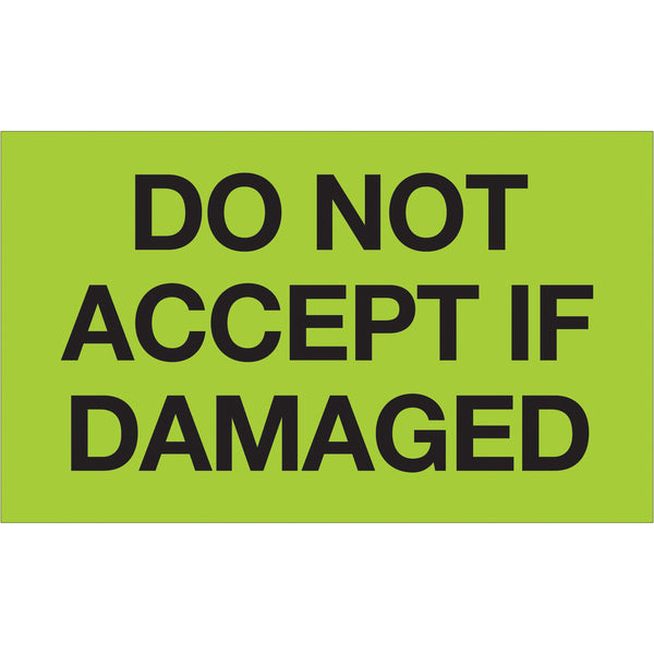 3 x 5" - "Do Not Accept If Damaged" (Fluorescent Green) Labels, Roll Of 500 Roll Of 500