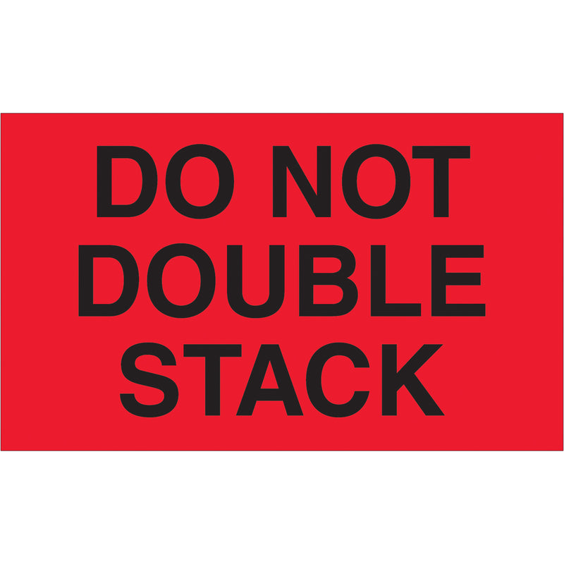 3 x 5" - "Do Not Double Stack" (Fluorescent Red) Labels (DL1093) Roll Of 500