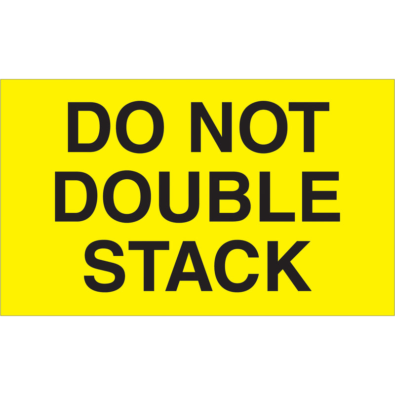 3 x 5" - "Do Not Double Stack" (Fluorescent Yellow) Labels (DL1096) Roll Of 500