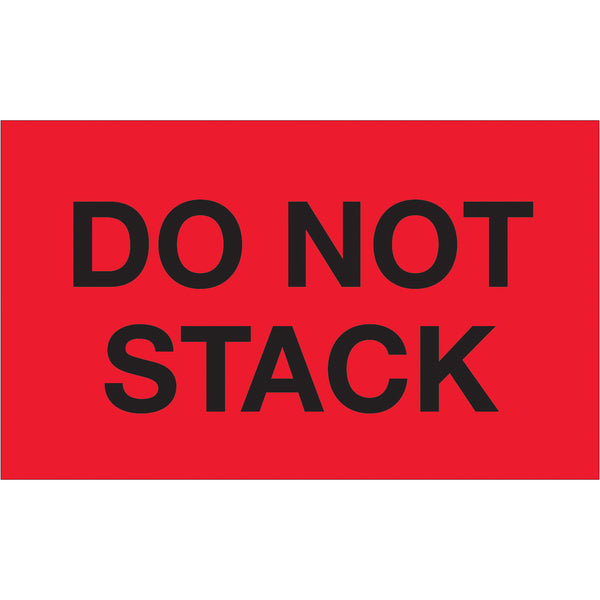3 x 5" - "Do Not Stack" (Fluorescent Red) Labels (DL1099) Roll Of 500