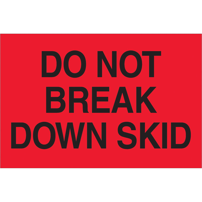 2 x 3" - "Do Not Break Down Skid" (Fluorescent Red) Labels (DL1100) Roll Of 500