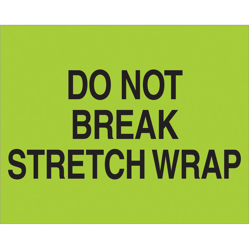 8 x 10" - "Do Not Break Stretch Wrap" (Fluorescent Green) Labels, Roll Of 250 Roll Of 250