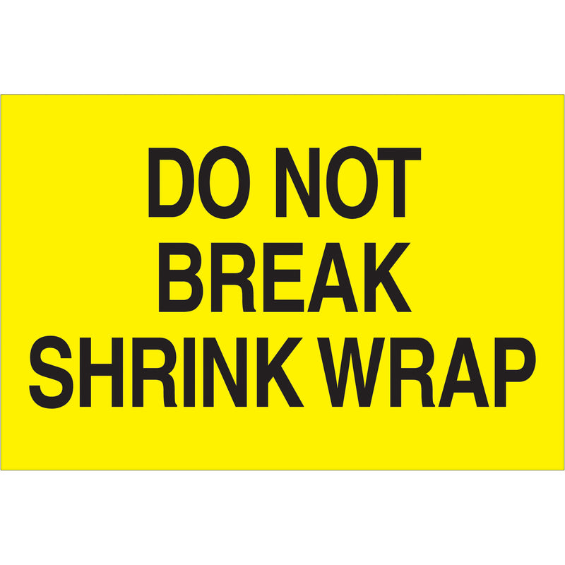 2 x 3" - "Do Not Break Shrink Wrap" (Fluorescent Yellow) Labels (DL1104) Roll Of 500