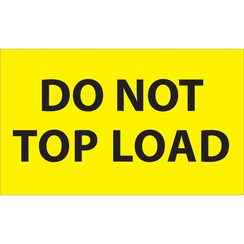 3 x 5" - "Do Not Top Load" (Fluorescent Yellow) Labels (DL1106) Roll Of 500