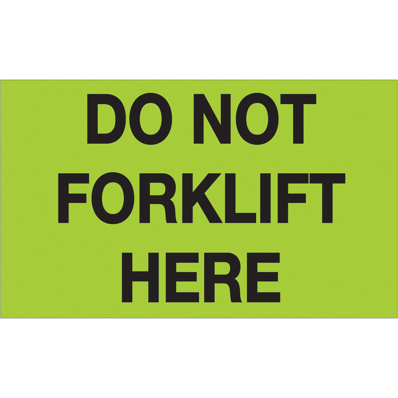 3 x 5" - "Do Not Forklift Here" (Fluorescent Green) Labels (DL1108) Roll Of 500