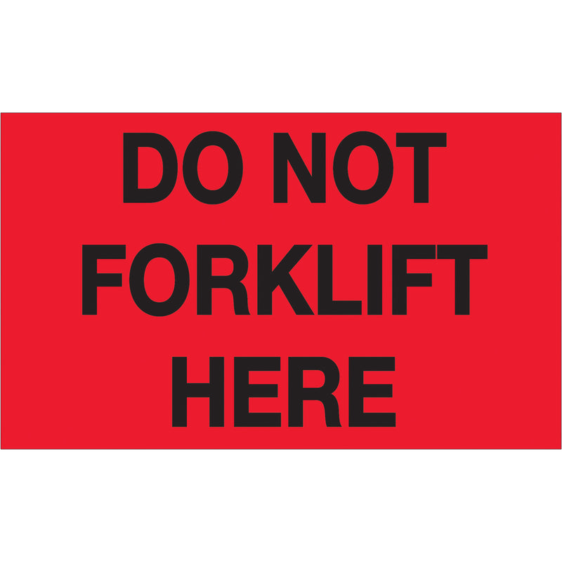 3 x 5" - "Do Not Forklift Here" (Fluorescent Red) Labels (DL1109) Roll Of 500