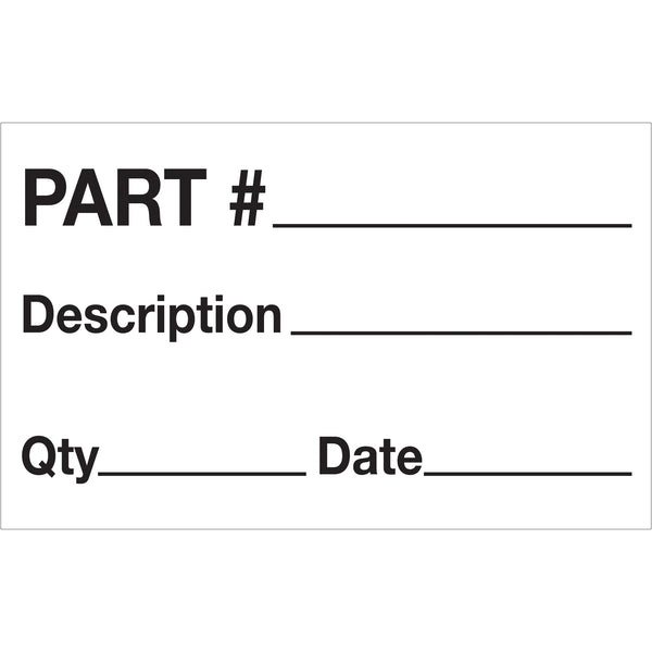 1 1/4 x 2" - "Part# - Description - Qty - Date" Labels, Roll Of 500 Roll Of 500