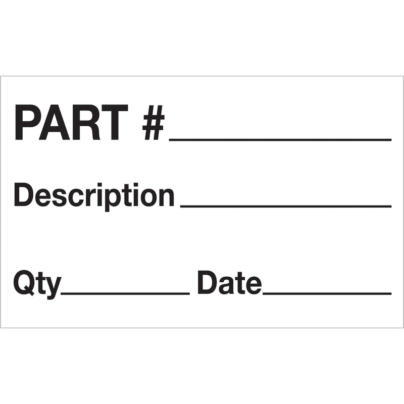 1 1/4 x 2" - "Part# - Description - Qty - Date" Labels, Roll Of 500 Roll Of 500