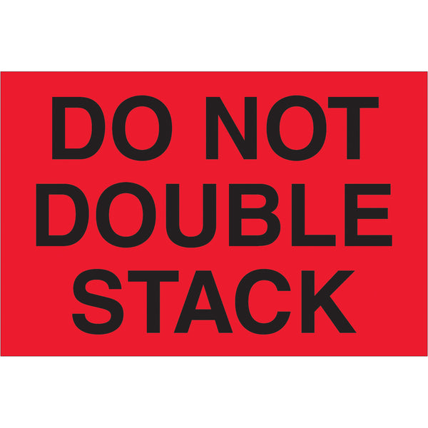 4 x 6" - "Do Not Double Stack" (Fluorescent Red) Labels, Roll Of 500 Roll Of 500