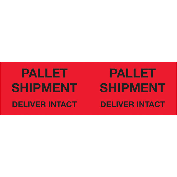 3 x 10" - "Pallet Shipment - Deliver Intact" (Fluorescent Red) Labels, Roll Of 500 Roll Of 500