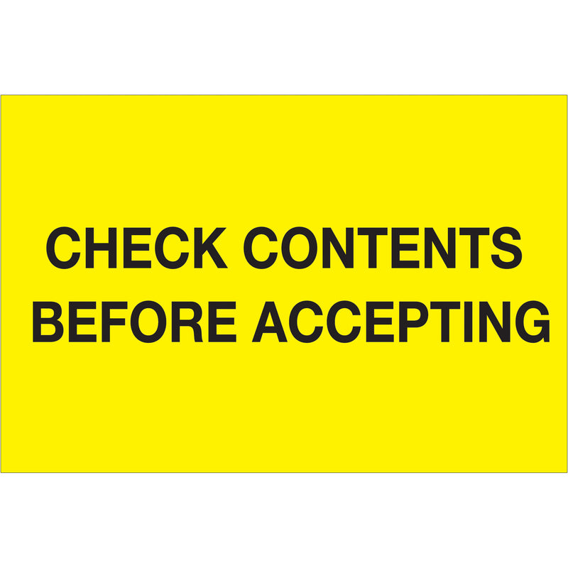 4 x 6" - "Check Contents Before Accepting" (Fluorescent Yellow) Labels, Roll Of 500 Roll Of 500