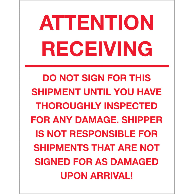 8 x 10" - "Attention Receiving - Do Not Sign For This Shipment" Labels, Roll Of 250 Roll Of 250