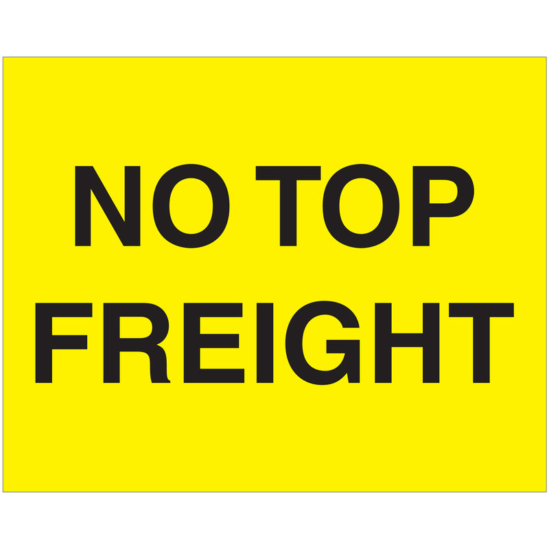 8 x 10" - "No Top Freight" (Fluorescent Yellow) Labels (DL1635) Roll Of 250