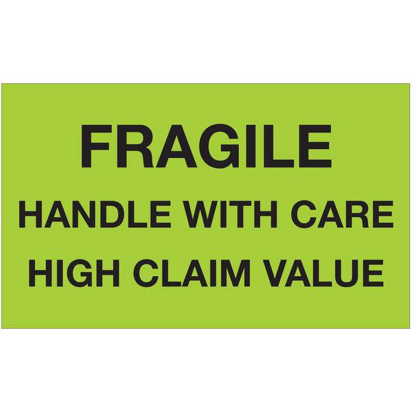 3 x 5" - "Fragile Handle With Care - High Claim Value" (Fluorescent Green) Labels, Roll Of 500 Roll Of 500