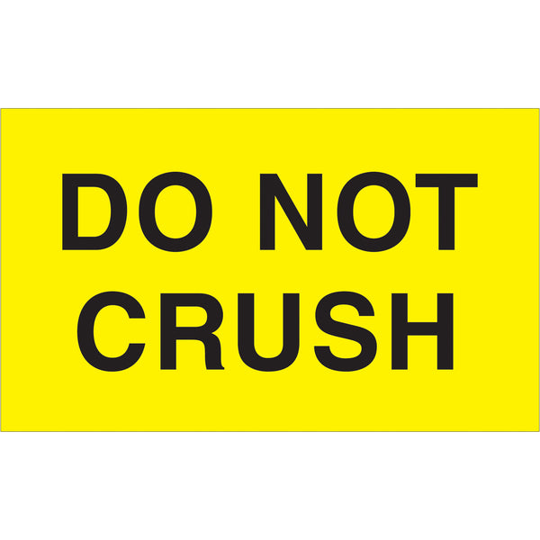 3 x 5" - "Do Not Crush" (Fluorescent Yellow) Labels, Roll Of 500 Roll Of 500