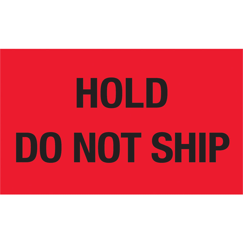 3 x 5" - "Hold - Do Not Ship" (Fluorescent Red) Labels (DL2344) Roll Of 500