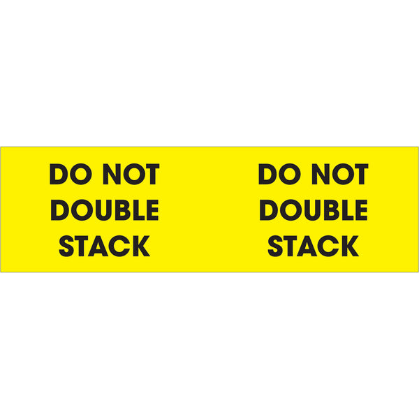 3 x 10" - "Do Not Double Stack" (Fluorescent Yellow) Labels, Roll Of 500 Roll Of 500