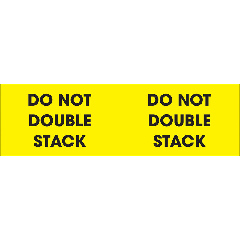 3 x 10" - "Do Not Double Stack" (Fluorescent Yellow) Labels, Roll Of 500 Roll Of 500