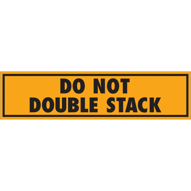 2 x 8" - "Do Not Double Stack" (Fluorescent Orange) Labels, Roll Of 500 Roll Of 500