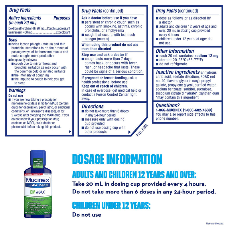 Mucinex® Fast-Max™ DM Max Cold and Cough Relief 400 mg - 20 mg / 20 mL Strength Liquid 6 oz. (830949_EA) 1/EA